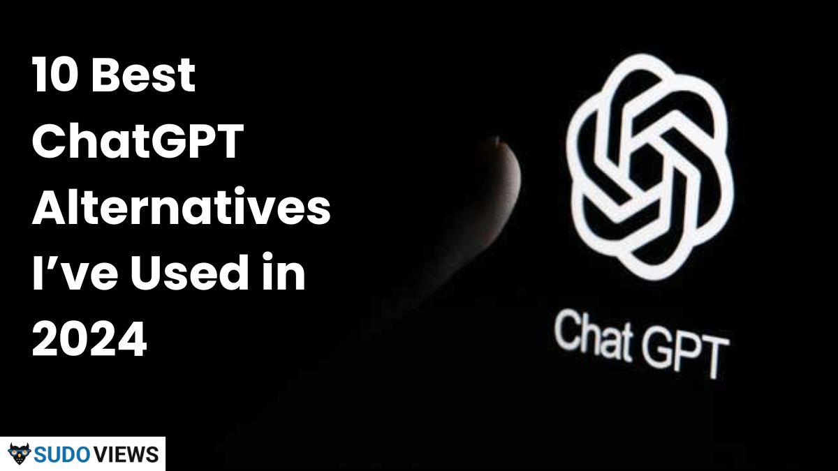 10 Best ChatGPT Alternatives I’ve Used in 2024 ChatGPT alternatives, best ChatGPT alternatives 2024, AI chatbots, top AI tools 2024, AI for content creation, conversational AI